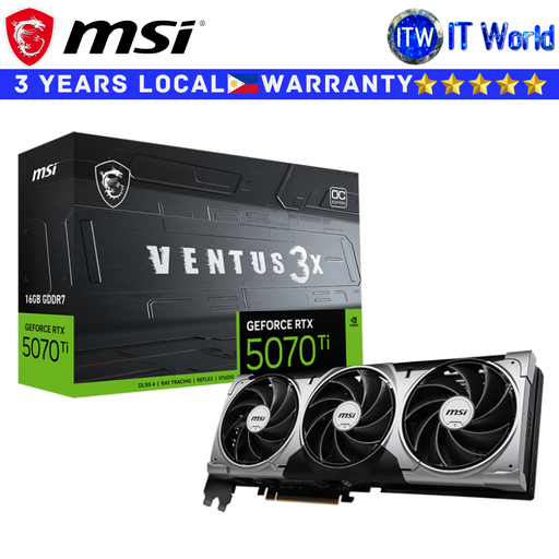 [GEFORCE RTX 5070 TI 16G VENTUS 3X OC] MSI RTX 5070 Ti 16GB GDDR7 Ventus 3X OC Geforce Graphic Card